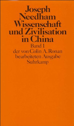 Wissenschaft und Zivilisation in China - Teil: Bd. 1. der von Colin A. Ronan bearbeiteten Ausgabe - Needham, Joseph