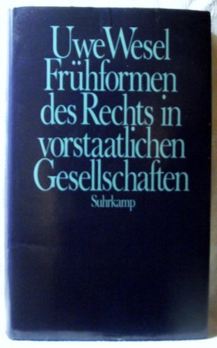 Beispielbild fr Frhformen des Rechts in vorstaatlichen Gesellschaften. Umrisse einer Frhgeschichte des Rechts bei Sammlern und Jgern und akephalen Ackerbauern und Hirten zum Verkauf von HJP VERSANDBUCHHANDLUNG