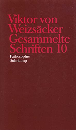 Gesammelte Schriften in zehn Bänden: 10: Pathosophie