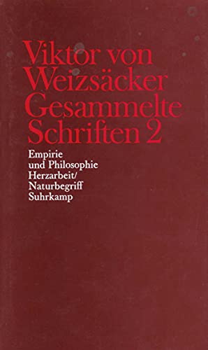 Stock image for Gesammelte Schriften in zehn Bnden: 2: Empirie und Philosophie. Herzarbeit/Naturbegriff for sale by medimops