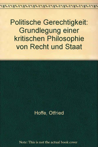 9783518578384: Politische Gerechtigkeit. Grundlegung einer kritischen Philosophie von Recht und Staat