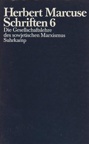 9783518579183: Marcuse, Herbert: Schriften Teil: Bd. 6., Die Gesellschaftslehre des sowjetischen Marxismus. Broschiert – 1989