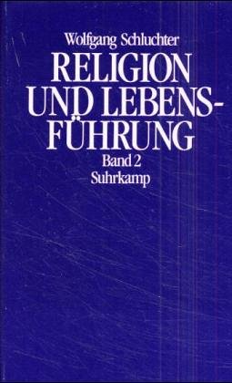 Beispielbild fr Religion und Lebensfhrung, 2 Bde., Bd.2, Studien zu Max Webers Religionssoziologie und Herrschaftssoziologie zum Verkauf von Versandantiquariat Felix Mcke