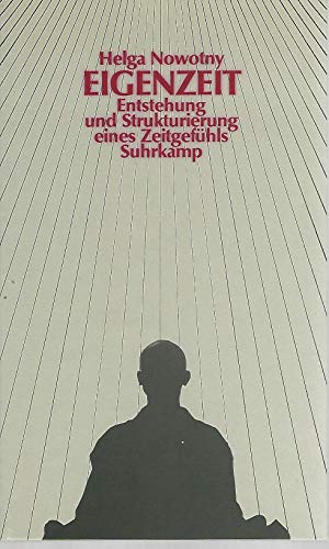 Eigenzeit. Entstehung und Strukturierung eines Zeitgefühls