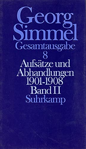 AufsaÌˆtze und Abhandlungen, 1901-1908 (Gesamtausgabe / Georg Simmel) (German Edition) (9783518579589) by Simmel, Georg