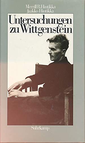 Untersuchungen zu Wittgenstein, Aus dem Englischen von Joachim Schulte, - Hintikka, Merrill B. / Jaakko Hintikka