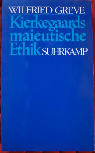 Beispielbild fr Kierkegaards maieutische Ethik: Von "Entweder/Oder II" zu den "Stadien" (German Edition) zum Verkauf von Wonder Book