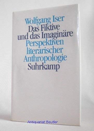 Stock image for Das Fiktive und das Imaginre: Perspektiven literarischer Anthropologie [Reli] for sale by Au bon livre
