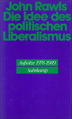 9783518581032: Die Idee des politischen Liberalismus: Aufstze 1978 - 1989