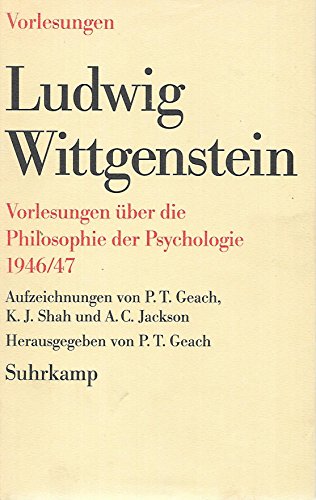 Vorlesungen über die Philosophie der Psychologie 1946/47. Aufzeichnungen von P. T. Geach, K. J. S...