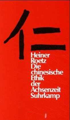 Stock image for Die chinesische Ethik in der Achsenzeit. for sale by Libresso - das Antiquariat in der Uni