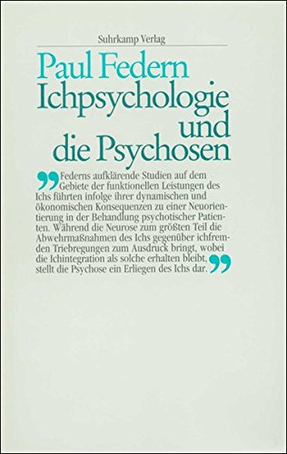 9783518581629: Ichpsychologie und die Psychosen