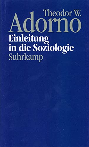 9783518581674: Adorno, T: Nachgel. Schriften 4/15: Band 15: Einleitung in die Soziologie (1968)