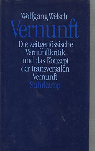 9783518581841: Vernunft. Die zeitgenssiche Vernunftkritik und das Konzept der transversalen Vernunft