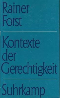 9783518581858: Kontexte der Gerechtigkeit. Politische Philosophie jenseits von Liberalismus und Kommunitarismus