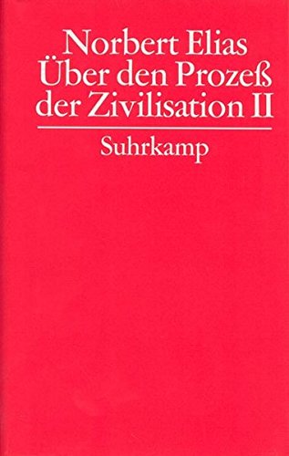 Beispielbild fr Gesammelte Schriften. 3. ber den Proze der Zivilisation. Soziogenetische und psychogenetische Untersuchungen: 3.2. Zweiter Band: Wandlungen der . Entwurf zu einer Theorie der Zivilisation zum Verkauf von Studibuch