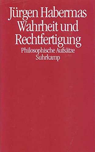 Wahrheit und Rechtfertigung: Philosophische AufsaÌˆtze (German Edition) (9783518582725) by Habermas, JuÌˆrgen
