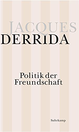 Beispielbild fr Derrida, J: Politik d. Freundschaft zum Verkauf von Blackwell's