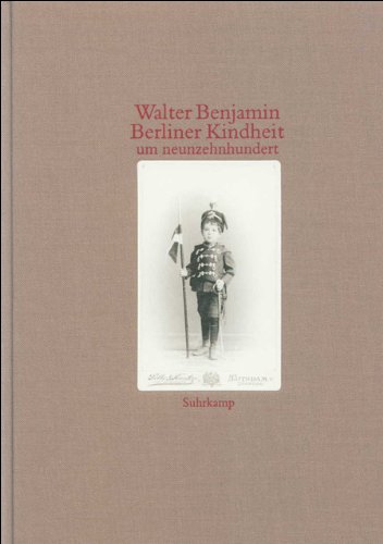 Beispielbild fr Berliner Kindheit um neunzehnhundert. Gieener Fassung. zum Verkauf von Antiquariat & Verlag Jenior