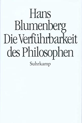 Die VerfuÌˆhrbarkeit des Philosophen (German Edition) (9783518582886) by Blumenberg, Hans