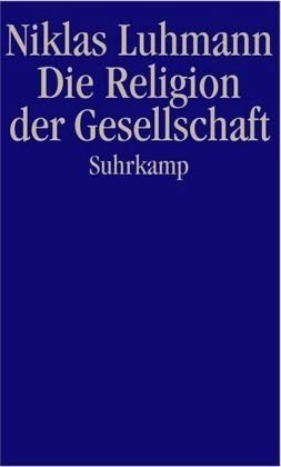 Stock image for Die Religion der Gesellschaft. for sale by Wonder Book