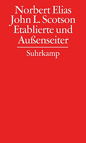 Gesammelte Schriften Bd. 4: Etablierte und Außenseiter / übers. von Michael Schröter. [Bearb. von Nico Wilterdink], - Elias, Norbert