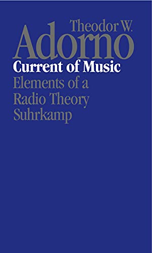 9783518583852: Nachgelassene Schriften.: Current of Music: Elements of a Radio Theory