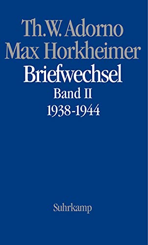 9783518584231: Max Horkheimer. Briefwechsel 1927 - 1969: Band II: 1938 - 1944