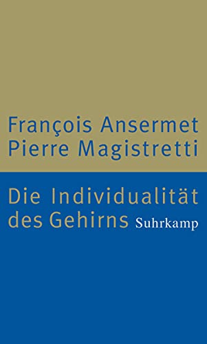 9783518584415: Ansermet, F: Individualitt des Gehirns