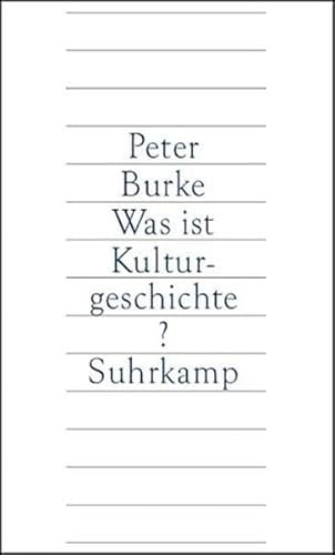 Was ist Kulturgeschichte? Aus dem Englischen von Michael Bischoff. - Burke, Peter