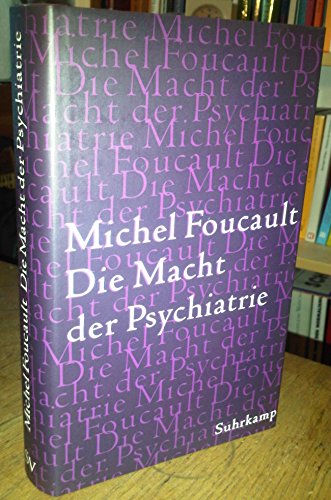 Die Macht der Psychiatrie (9783518584453) by Foucault, Michel