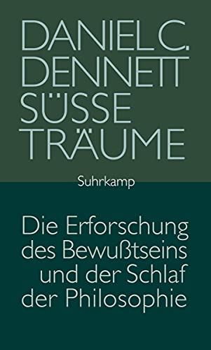 9783518584767: Se Trume: Die Erforschung des Bewutseins und der Schlaf der Philosophie