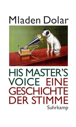 9783518584774: His Master's Voice: Eine Geschichte der Stimme