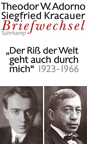 9783518584965: Briefwechsel 7. Theodor W. Adorno/Siegfried Kracauer. Briefwechsel 1923-1966: "Der Ri der Welt geht auch durch mich..." Briefe und Briefwechsel