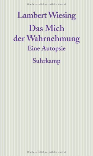 9783518585238: Das Mich der Wahrnehmung: Eine Autopsie