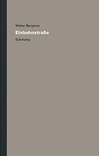 Imagen de archivo de Gesammelte Schriften: Werke und Nachla. Kritische Gesamtausgabe: Band 8: Einbahnstrae a la venta por medimops