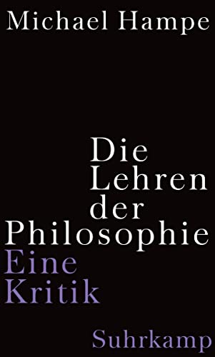 9783518586051: Die Lehren der Philosophie: Eine Kritik