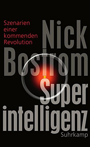 9783518586129: Superintelligenz: Szenarien einer kommenden Revolution