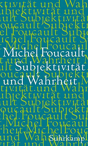 9783518586860: Subjektivitt und Wahrheit: Vorlesungen am Collge de France 1980-1981