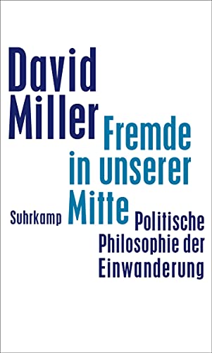 9783518587119: Fremde in unserer Mitte: Politische Philosophie der Einwanderung