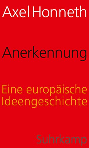 9783518587133: Anerkennung: Eine europische Ideengeschichte