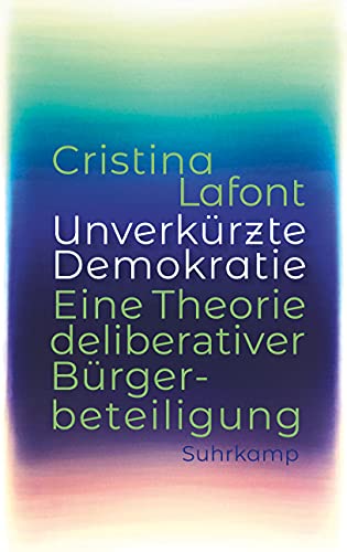 Stock image for Unverkrzte Demokratie: Eine Theorie deliberativer Brgerbeteiligung for sale by medimops