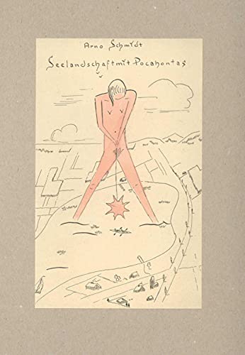 Stock image for Arno Schmidts: Seelandschaft mit Pocahontas - Zettel und andere Materialien for sale by GF Books, Inc.