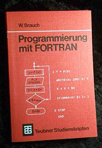 Stock image for Programmierung mit FORTRAN. Eine Einfhrung in die Datenverarbeitung und Basic FORTRAN IV for sale by medimops