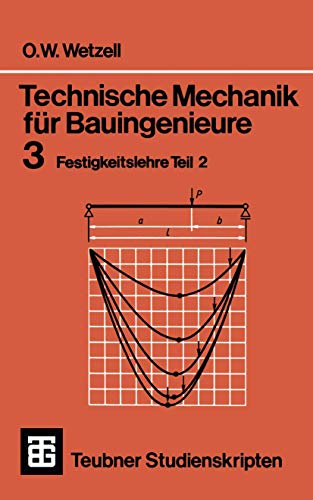 9783519000167: Technische Mechanik fr Bauingenieure: 3 Festigkeitslehre Teil 2 (Teubner Studienskripten Bauwesen) (German Edition)