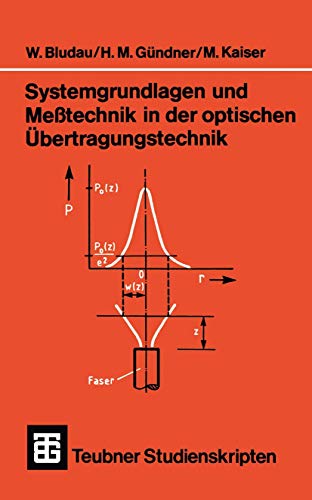 Imagen de archivo de Systemgrundlagen und Metechnik in der optischen bertragungstechnik a la venta por Ria Christie Collections