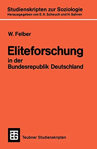 Beispielbild fr Eliteforschung in der Bundesrepublik Deutschland - Analyse, Kritik, Alternativen zum Verkauf von Antiquariat Leon Rterbories