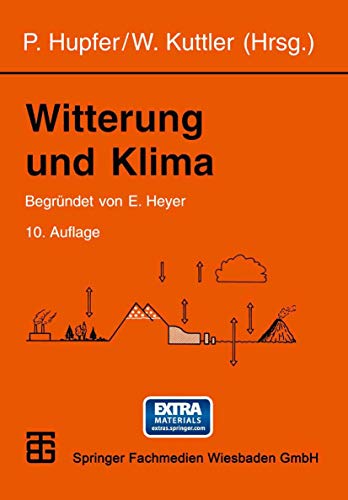 Witterung und Klima : eine Einführung in die Meteorologie und Klimatologie. - Heyer, Ernst und Frank-Michael (Mitwirkender) Chmielewski