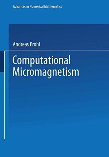 Beispielbild fr Computational Micromagnetism (Advances in Numerical Mathematics) zum Verkauf von Ria Christie Collections