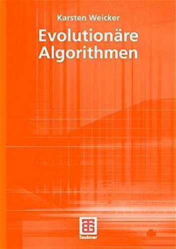 Evolutionäre Algorithmen - Weicker, Karsten